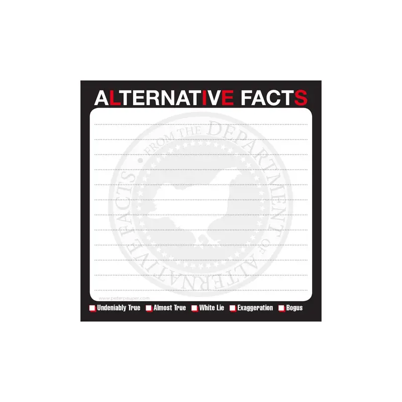 Alternative Facts Humor Message Pad